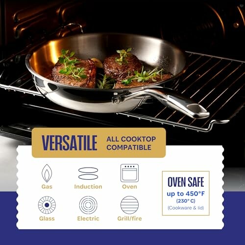 Stainless steel pan with food in oven, showcasing versatile cooktop compatibility and oven safety features.